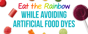 Eating the Rainbow While Avoiding Artificial Food Dyes
